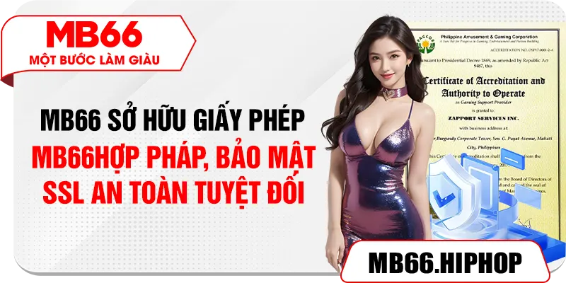 MB66 sở hữu giấy phép hợp pháp, bảo mật SSL an toàn tuyệt đối